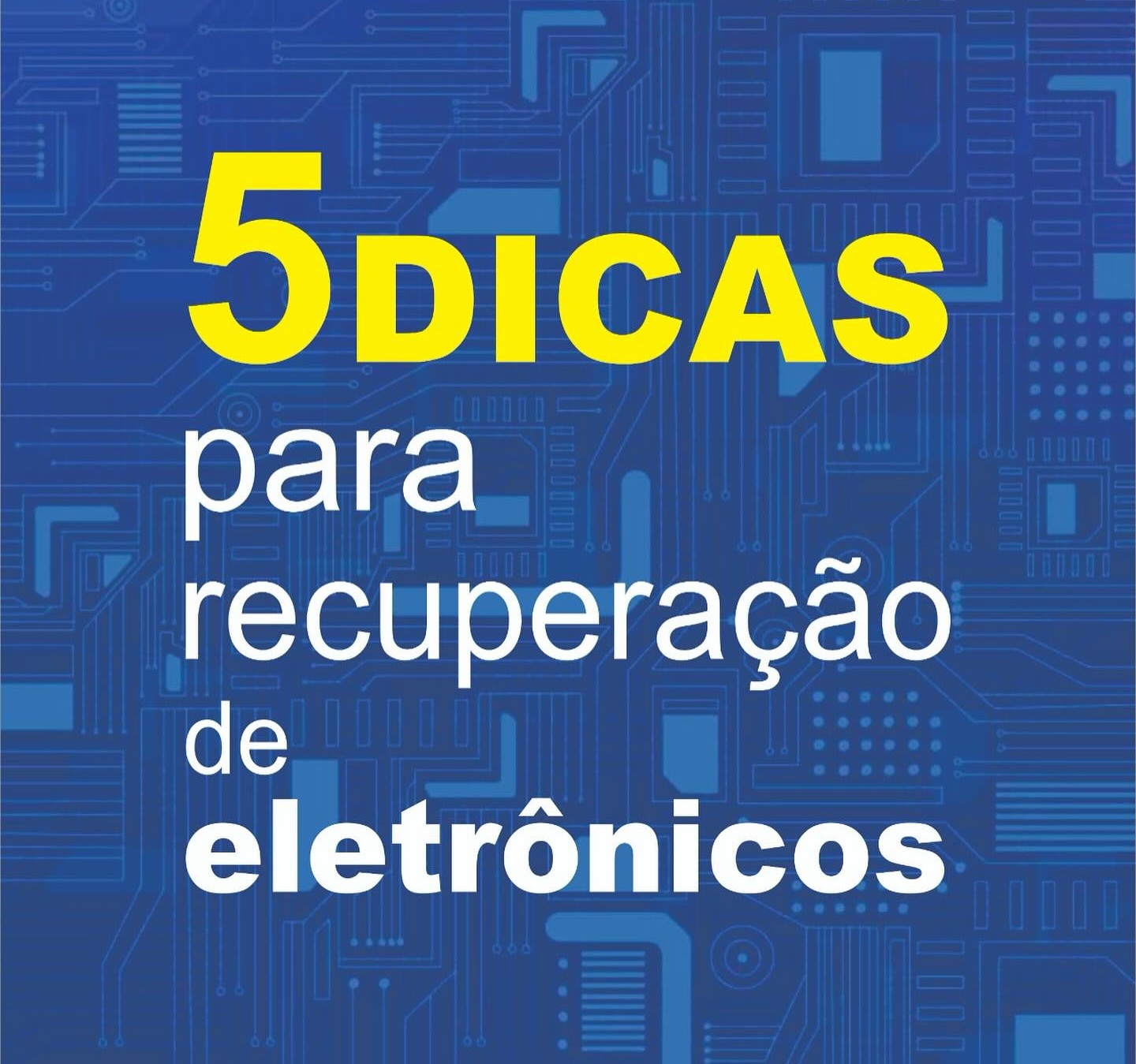 Dicas de recuperação de eletrônicos